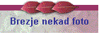 Brezje nekad foto